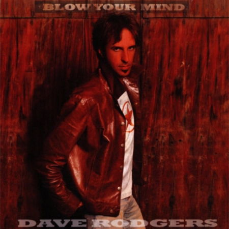 Cover for Dave Rodgers · Blow Your Mind (CD)