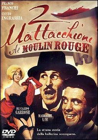 2 Mattacchioni Al Moulin Rouge - Franco Franchi / Ciccio Ingrassia - Películas - PRISM - 8032758990373 - 20 de septiembre de 1964