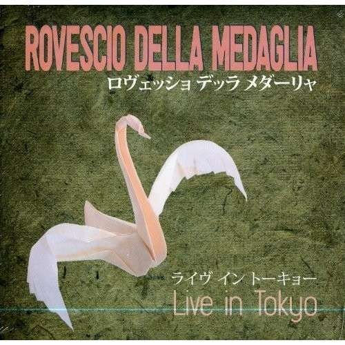 Cover for Rovescio Della Medaglia · Live In Tokyo (CD) (2014)