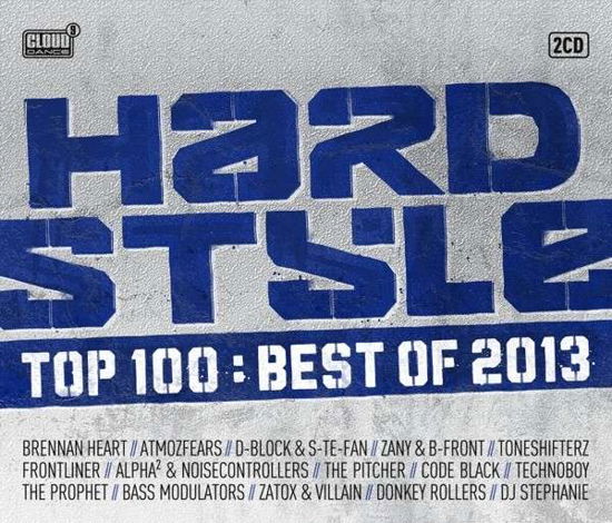 Hardstyle Top 100 Best Of 2013 - V/A - Musiikki - CLOUD 9 - 8718521009373 - perjantai 18. lokakuuta 2013