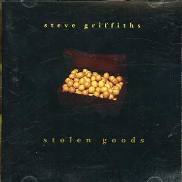 Stolen Goods - Steve Griffiths - Music - FORK - 9323482008373 - July 14, 2004