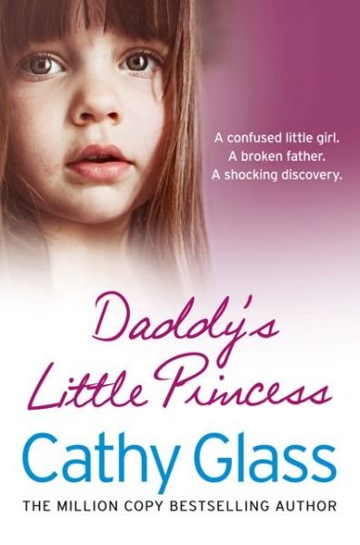 Cover for Cathy Glass · Daddy’s Little Princess (Paperback Book) (2014)
