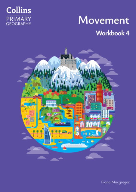 Cover for Fiona Macgregor · Movement – Workbook 4 - Collins Primary Geography (Paperback Bog) [4 Revised edition] (2024)