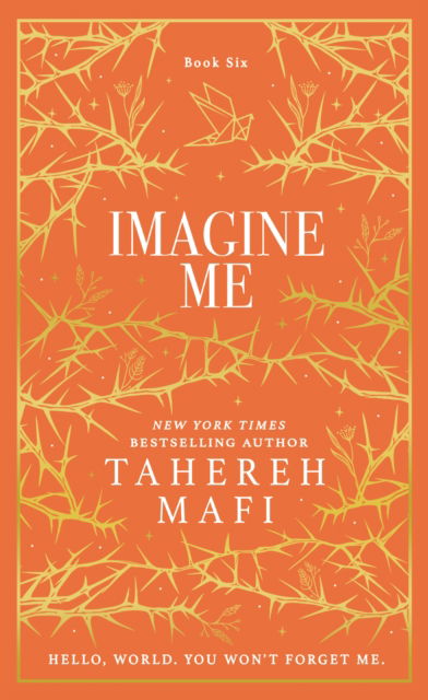 Cover for Tahereh Mafi · Imagine Me - Shatter Me Collectors Editions (Hardcover Book) [Special Collectors edition] (2025)