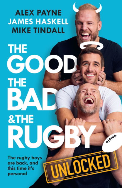 Cover for James Haskell · The Good, the Bad and the Rugby – Unlocked (Hardcover Book) (2025)