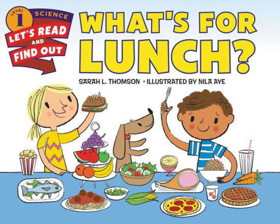 Cover for Sarah L. Thomson · What's for Lunch? - Lets-read-and-find-out Science Stage 1 (Paperback Book) (2016)