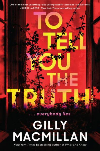 Cover for Gilly Macmillan · To Tell You the Truth: A Novel (Paperback Book) (2020)