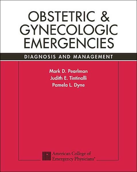 Cover for Pamela L Dyne · Obstetric and Gynecologic Emergencies: Diagnosis and Management (Pocketbok) (2003)