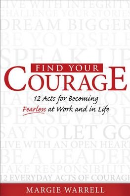 Cover for Margie Warrell · Find Your Courage (Paperback Book) (2009)