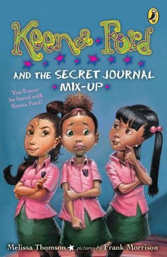 Cover for Melissa Thomson · Keena Ford and the Secret Journal Mix-Up - Keena Ford (Paperback Book) (2011)