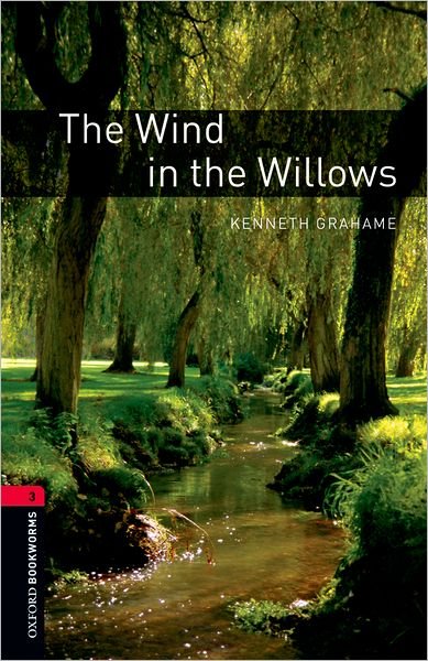 Cover for Kenneth Grahame · Oxford Bookworms Library: Level 3:: The Wind in the Willows - Oxford Bookworms Library (Paperback Bog) (2008)