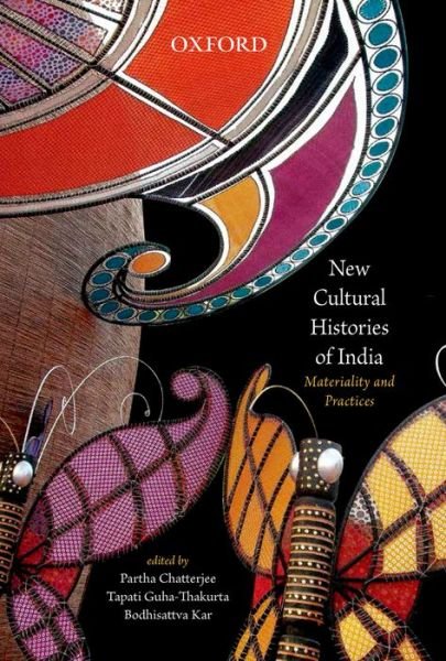 New Cultural Histories of India - Partha; Chatterjee - Books - OUP India - 9780198090373 - May 15, 2014