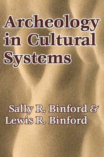 Cover for Lewis R. Binford · Archeology in Cultural Systems (Paperback Book) (2008)