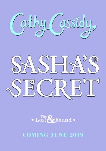 Cover for Cathy Cassidy · Sasha's Secret - The Lost and Found (Hardcover bog) (2019)