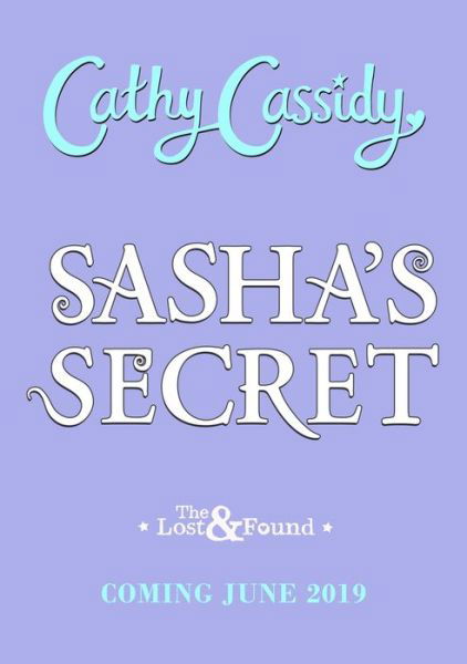 Sasha's Secret - The Lost and Found - Cathy Cassidy - Böcker - Penguin Books Ltd - 9780241381373 - 1 oktober 2019