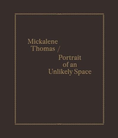 Cover for Keely Orgeman · Mickalene Thomas / Portrait of an Unlikely Space (Innbunden bok) (2024)