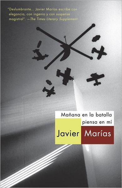 Cover for Javier Marias · Mañana en La Batalla Piensa en Mí (Paperback Bog) [Spanish edition] (2012)