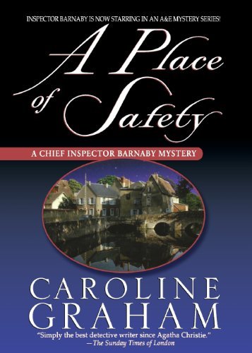 Cover for Caroline Graham · A Place of Safety: a Chief Inspector Barnaby Novel (Paperback Bog) (2007)