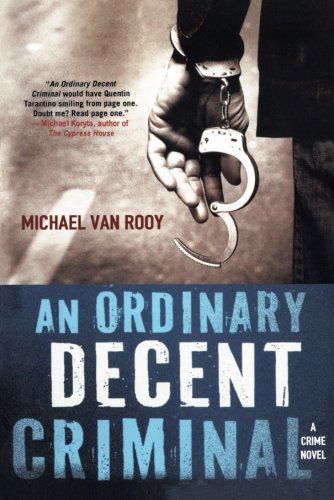 Cover for Michael Van Rooy · An Ordinary Decent Criminal (Paperback Book) [Reprint edition] (2011)