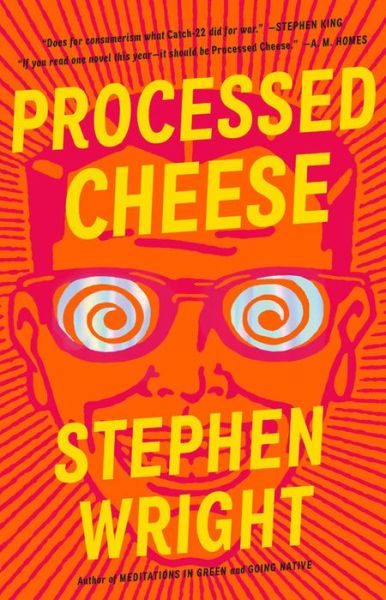 Processed Cheese : A Novel - Stephen Wright - Bøker - Little, Brown and Company - 9780316043373 - 21. januar 2020