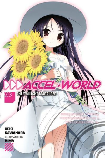 Cover for Reki Kawahara · Accel World, Vol. 3 (light novel): The Twilight Marauder - ACCEL WORLD LIGHT NOVEL SC (Paperback Book) (2015)