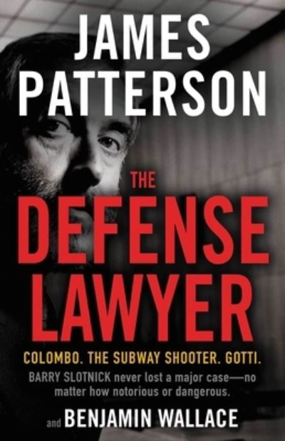 Defense Lawyer - James Patterson - Books - Little Brown & Company - 9780316494373 - December 20, 2021