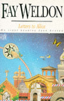 Cover for Fay Weldon · Letters to Alice: On First Reading Jane Austen (Paperback Book) (1993)