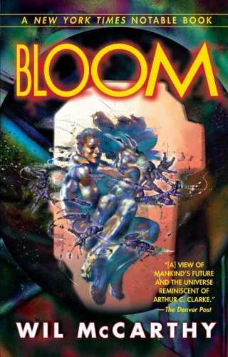 Bloom - Wil Mccarthy - Książki - Del Rey - 9780345485373 - 3 sierpnia 1999