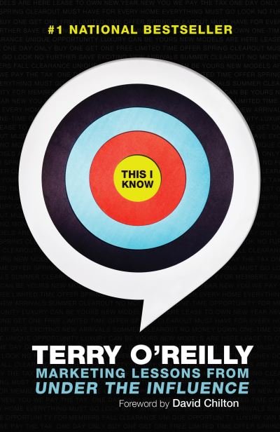 Cover for Terry O'Reilly · This I Know: Marketing Lessons from Under the Influence (Taschenbuch) (2019)
