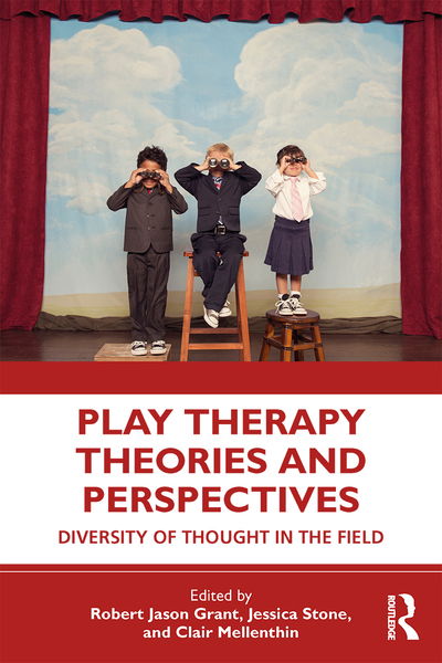 Cover for Robert Jason Grant · Play Therapy Theories and Perspectives: A Collection of Thoughts in the Field (Paperback Book) (2020)