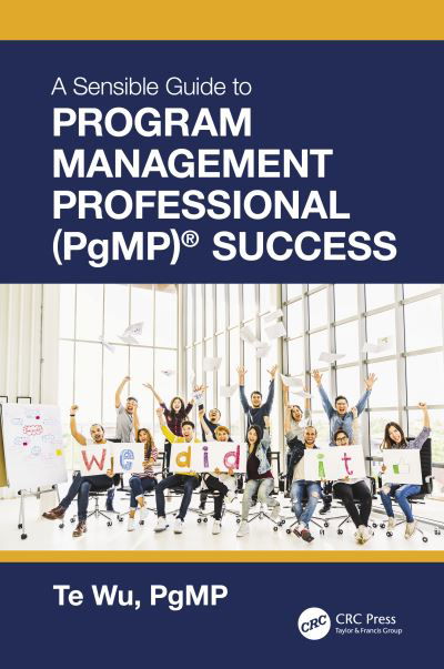 Cover for Te Wu · The Sensible Guide to Program Management Professional (PgMP)® Success (Paperback Bog) (2021)