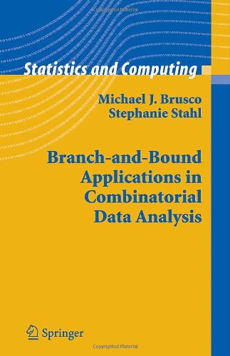Branch-and-Bound Applications in Combinatorial Data Analysis - Statistics and Computing - Michael J. Brusco - Livros - Springer-Verlag New York Inc. - 9780387250373 - 22 de julho de 2005