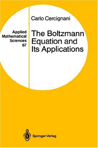 Cover for Carlo Cercignani · The Boltzmann Equation and Its Applications - Applied Mathematical Sciences (Hardcover Book) [1988 edition] (1987)