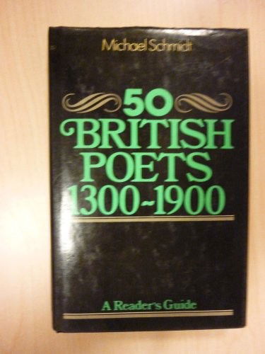 Cover for Michael Schmidt · A Reader's Guide to Fifty British Poets 1300-1900 (Hardcover Book) (1980)