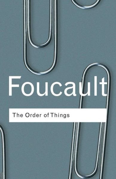 The Order of Things - Routledge Classics - Michel Foucault - Livros - Taylor & Francis Ltd - 9780415267373 - 11 de outubro de 2001