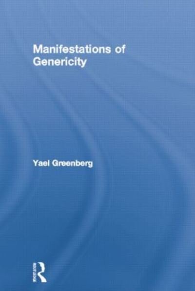 Cover for Yael Greenberg · Manifestations of Genericity - Outstanding Dissertations in Linguistics (Pocketbok) (2014)
