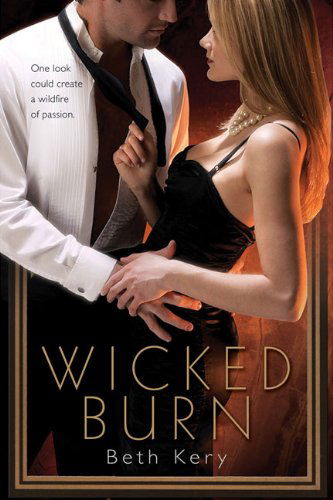 Wicked Burn - Beth Kery - Kirjat - Berkley Trade - 9780425224373 - tiistai 2. joulukuuta 2008