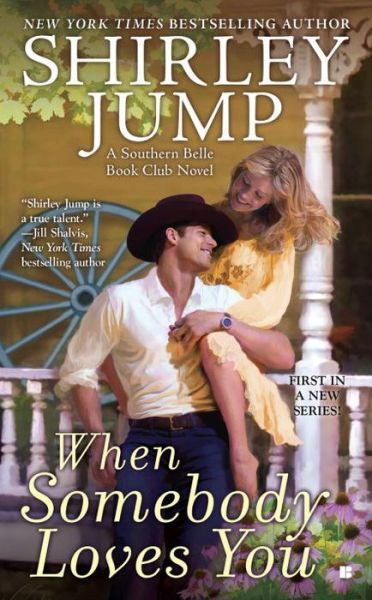 Cover for Shirley Jump · When Somebody Loves You - The Southern Belle Book Club (Pocketbok) (2015)