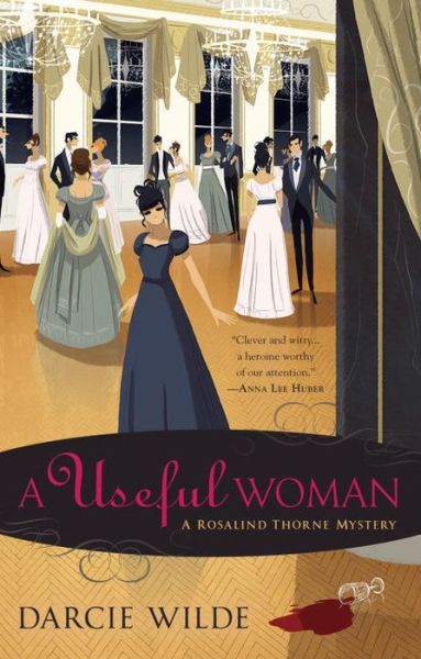 Cover for Darcie Wilde · A Useful Woman: A Regency Mystery (Paperback Book) (2016)