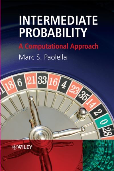 Cover for Paolella, Marc S. (University of Zurich,Switzerland) · Intermediate Probability: A Computational Approach (Hardcover Book) (2007)