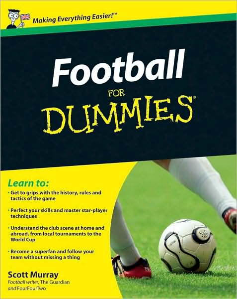 Football For Dummies, UK Edition - Scott Murray - Books - John Wiley & Sons Inc - 9780470688373 - February 26, 2010