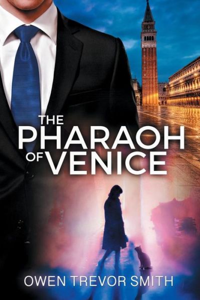 Cover for Owen Trevor Smith · The Pharaoh Of Venice (Taschenbuch) (2019)