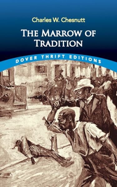 Cover for Charles W. Chesnutt · The Marrow of Tradition - Thrift Editions (Paperback Bog) (2020)