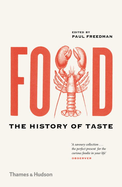 Cover for Paul Freedman · Food: The History of Taste (Taschenbuch) (2019)