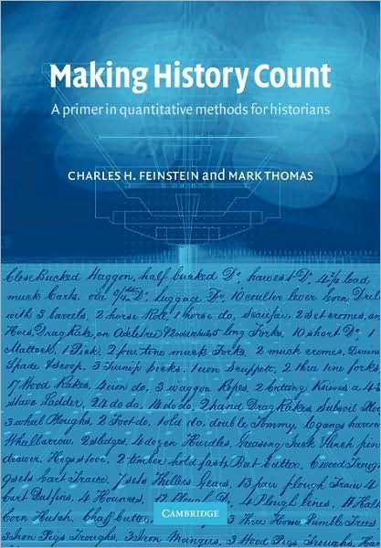 Cover for Feinstein, Charles H. (University of Oxford) · Making History Count: A Primer in Quantitative Methods for Historians (Paperback Bog) (2002)