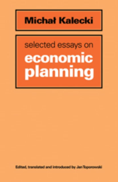 Cover for Michal Kalecki · Selected Essays on Economic Planning (Inbunden Bok) (1987)