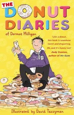 Cover for Dermot Milligan · The Donut Diaries: Book One - The Donut Diaries (Pocketbok) (2011)