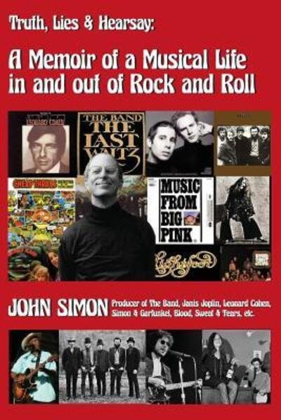 Cover for John Simon · Truth, Lies &amp; Hearsay : A Memoir Of A Musical Life In And Out Of Rock And Roll (Paperback Bog) (2018)