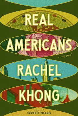 Cover for Rachel Khong · Real Americans (Paperback Book) (2024)