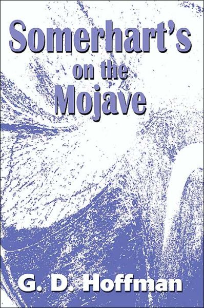 Cover for G. D. Hoffman · Somerhart's on the Mojave (Paperback Book) (2000)